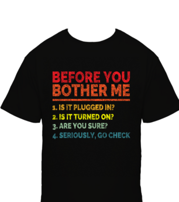 Before you bother me design idea
